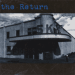 The Return - She's Got It Comin'