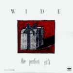 Wide - The Perfect Gift (split with Stew)