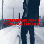 Todd Grant - Strangled Soul